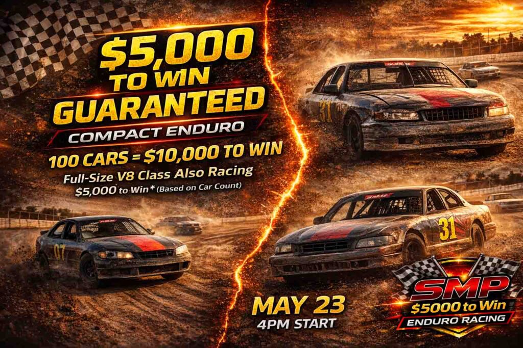 $5,000 guaranteed compact Enduro race flyer for May 23 at SMP Enduro Racing with potential $10,000 to win at 100 cars and full-size V8 class also racing.