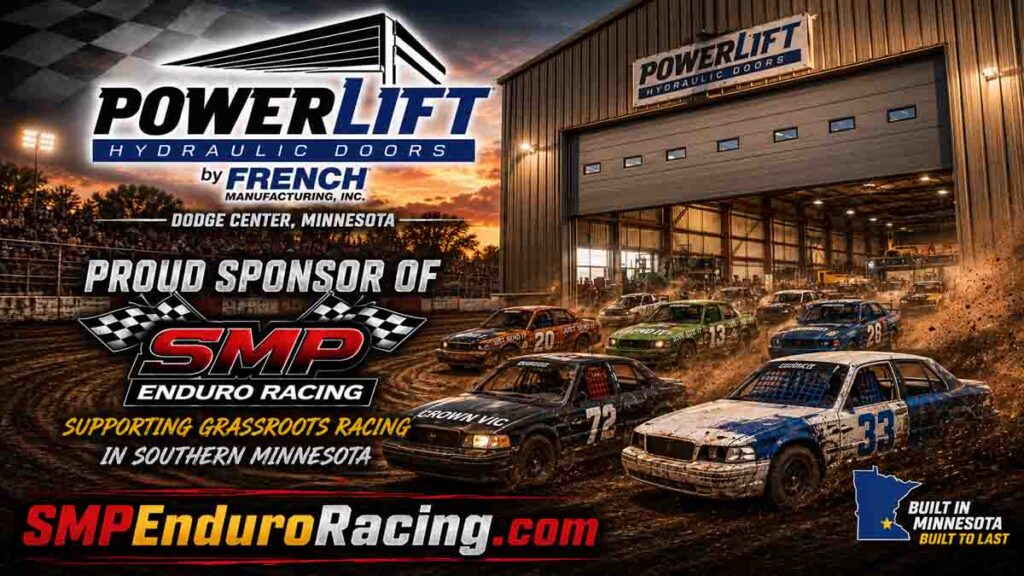 PowerLift Doors by French Manufacturing sponsorship hero image for SMP Enduro Racing featuring dirt track Enduro race cars and hydraulic building doors in Dodge Center Minnesota.
